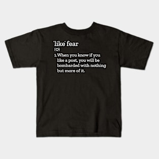 Like Fear Kids T-Shirt